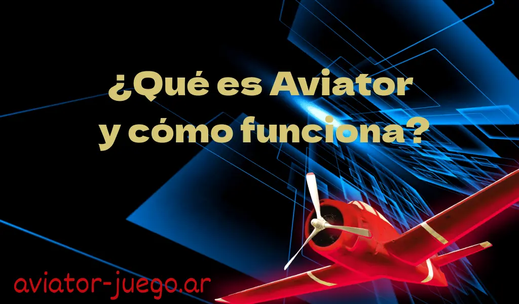 Aviator cómo funciona